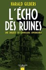 L'Écho des ruines - Harald Gilbers - 9782702191064