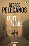 Faute avouée - George Pelecanos - 9782702192405