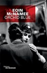 Orchid Blue - Eoin McNamee - 9782702436189