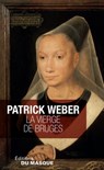 La Vierge de Bruges - Patrick Weber - 9782702445402