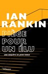 Piège pour un élu - Ian Rankin - 9782702447550