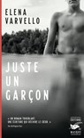Juste un garçon - Elena Varvello - 9782702448236