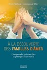 À la découverte des famille d'âmes - Dominique de Thier ; Bruno Sbille - 9782702917121