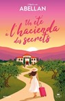 Un été à l'hacienda des secrets - Stéphanie Abellan - 9782702932018
