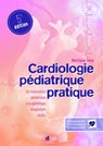 Cardiologie pédiatrique pratique (5e édition) - Marilyne Lévy - 9782704016464