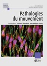 Pathologies du mouvement - Christine TRANCHANT ; Jean-Philippe AZULAY - 9782704016501