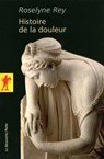 Histoire de la douleur - Roselyne Rey ; Jean-Louis Fischer ; Jean Cambier - 9782707195708