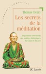 Les secrets de la méditation: Sept textes essentiels des maîtres historiques du Chan et du Zen - Thomas Cleary - 9782709618939