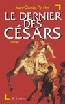 Le dernier des Césars - Jean-Claude Perrier - 9782709619394