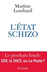 L'Etat schizo - Martine Lombard - 9782709628297
