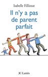 Il n'y a pas de parent parfait - Isabelle Filliozat - 9782709631877