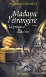 Madame l'étrangère - Jacqueline Duchêne - 9782709632492