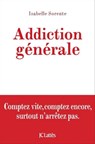 Addiction générale - Isabelle Sorente - 9782709637114