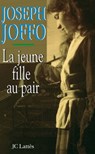 La jeune fille au pair - Joseph Joffo - 9782709639187