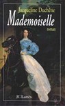 Mademoiselle - Jacqueline Duchêne - 9782709641180