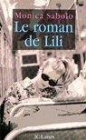 Le roman de Lili - Monica Sabolo - 9782709641302