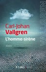 L'Homme-sirène - Carl-Johan Vallgren - 9782709643481