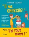 Il me cherche ! - Isabelle Filliozat - 9782709644976