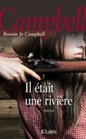 Il était une rivière - Bonnie Jo Campbell - 9782709645164
