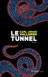 Le tunnel - Carl-Johan Vallgren - 9782709646789