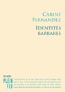 Identités barbares - Carine Fernandez - 9782709646925