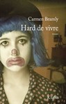 Hard de vivre - Carmen Bramly - 9782709647168