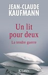 Un lit pour deux - Jean-Claude Kaufmann - 9782709647977