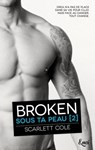 Broken - Scarlett Cole - 9782709656511