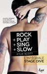Intégrale Stage Dive - Kylie Scott - 9782709658058