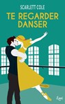 Te regarder danser - Scarlett Cole - 9782709658256