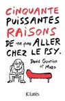 Cinquante puissantes raisons de ne pas aller chez le psy - David Gourion ; Muzo - 9782709659970