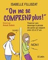 On ne se comprend plus - Isabelle Filliozat - 9782709662000