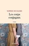 Les corps conjugaux - Sophie de Baere - 9782709665865
