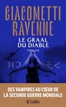 Le graal du diable : La Saga du Soleil Noir - Jacques Ravenne ; Éric Giacometti - 9782709666701