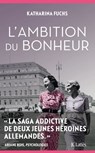 L'ambition du bonheur - Katharina Fuchs - 9782709669597