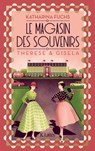 Le Magasin des souvenirs - Thérèse et Gisela - Katharina Fuchs - 9782709670623