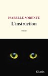 L'instruction - Isabelle Sorente - 9782709671064