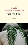 Femme forêt - Anais Barbeau-Lavalette - 9782709671149