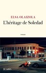 L'héritage de Soledad - Elsa Olaizola - 9782709676755