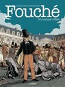 Fouché - Tome 3 L'Homme d'Etat - Patrick Mallet ; Nicolas Juncker - 9782711200733