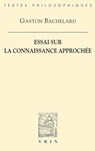 Essai Sur La Connaissance Approchee - Gaston Bachelard - 9782711600427