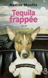 Tequila frappée - Nadine Monfils - 9782714446534