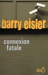 Connexion fatale - Barry Eisler - 9782714448231