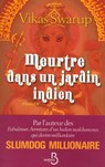 Meurtre dans un jardin indien - Vikas Swarup - 9782714449740