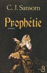 Prophétie - C.J. Sansom - 9782714452887