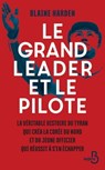 Le grand leader et le pilote - Blaine Harden - 9782714473479