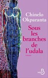 Sous les branches de l'Udala - Chinelo Okparanta - 9782714479068