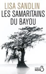 Les Samaritains du bayou - Lisa Sandlin - 9782714493699