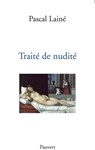 Traité de nudité - Pascal Lainé - 9782720216053