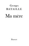 Ma mère - Georges Bataille - 9782720216299